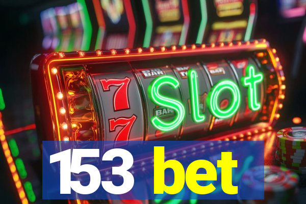 153 bet